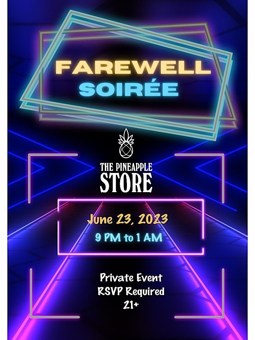 The Pineapple Stores Farewell Soiree, 2020 I St, Sacramento, 23 June to