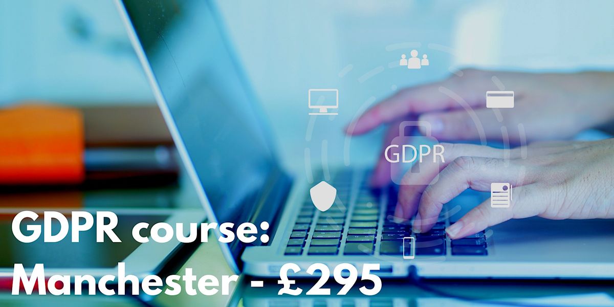 GDPR Training Course Manchester, M Training, Manchester, November 24