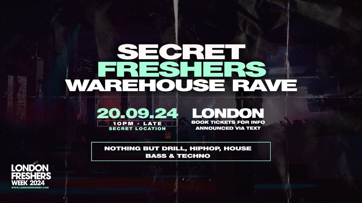 The Secret Freshers Warehouse Rave - London Freshers Week 2025 🔌, 27 September | Event in London | AllEvents