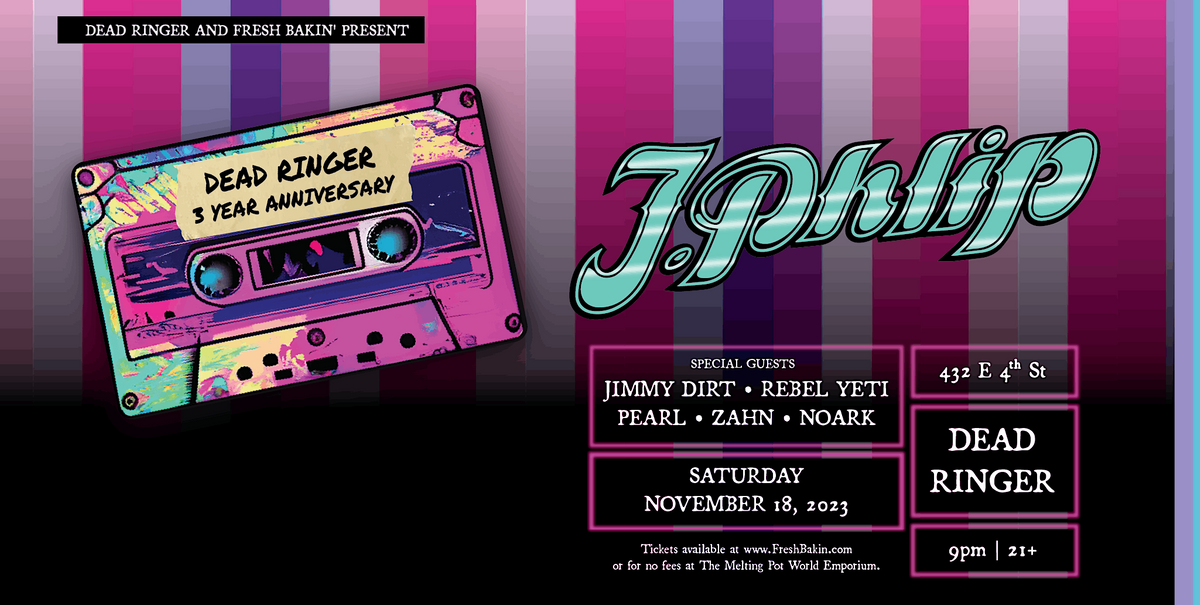 J.Phlip [Dead Ringer 3 Year Anniversary Party], Dead Ringer Analog Bar ...
