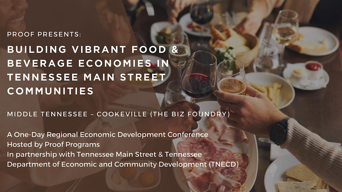 Building Vibrant Food&Beverage Economies in TN Main Street | Cookeville TN