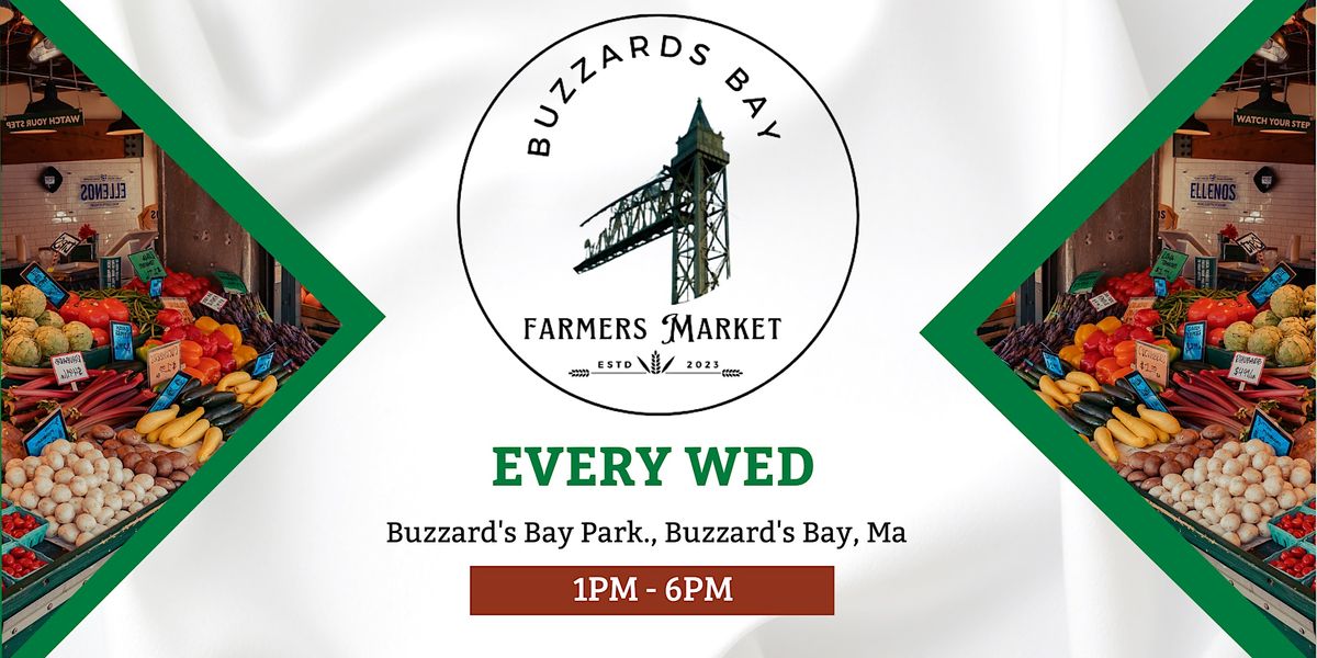 Buzzards Bay Farmers Market, Buzzards Bay Park, Bourne, 5 July 2023 AllEvents.in