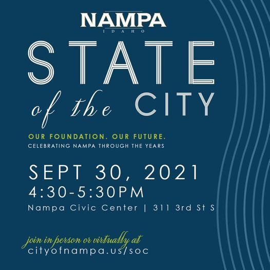 Nampas State of the City, Nampa Civic Center, September 30 2021 Nampas State of the City, Nampa Civic Center, September 30 2021