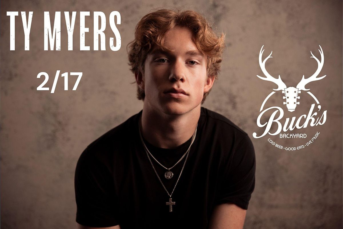 Ty Myers, Buck’s Backyard, Buda, February 17 to February 18 | AllEvents.in