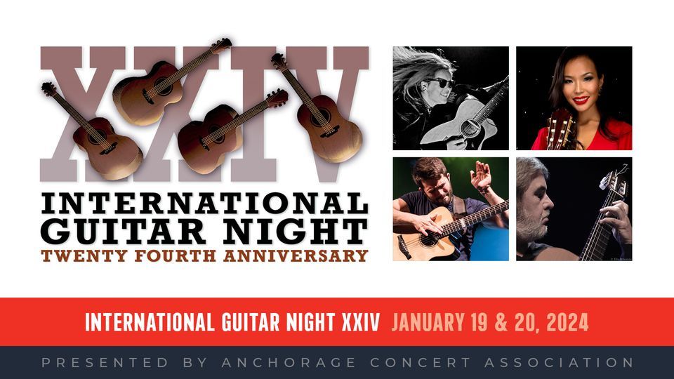 International Guitar Night XXIV, Discovery Theatre, Anchorage, January 19 2024 AllEvents.in