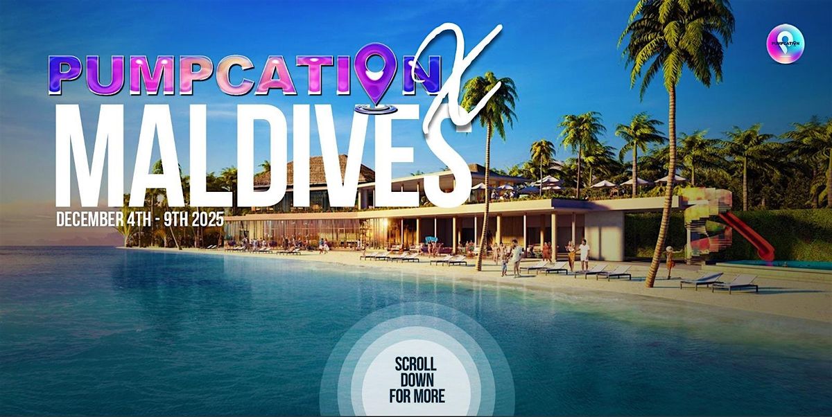 PUMPCATION MALDIVES 2025, 4 December | Event in Kaafu Atoll | AllEvents
