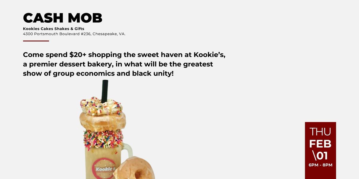 CASH MOB, Kookies Cakes Shakes & Gifts, Chesapeake, February 1 2024
