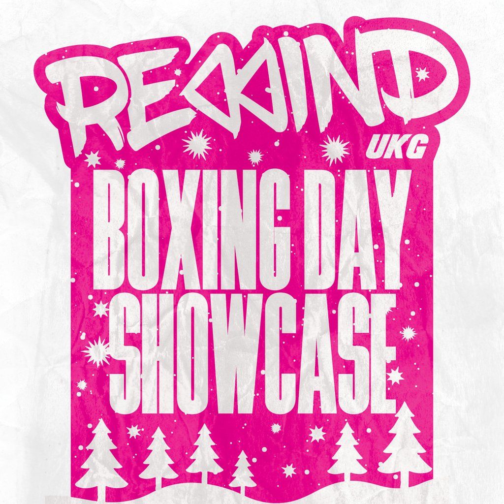 Rewind UKG - Boxing Day Showcase, 26 December | Event in Birmingham | AllEvents