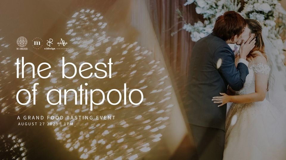The Best of Antipolo Grand Food Tasting, The Chandelier Events Place