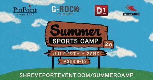 Summer Sports Camp 2 0 D1 Red River Range And G Rock D1 Training Shreveport July 19 To July 23 Allevents In