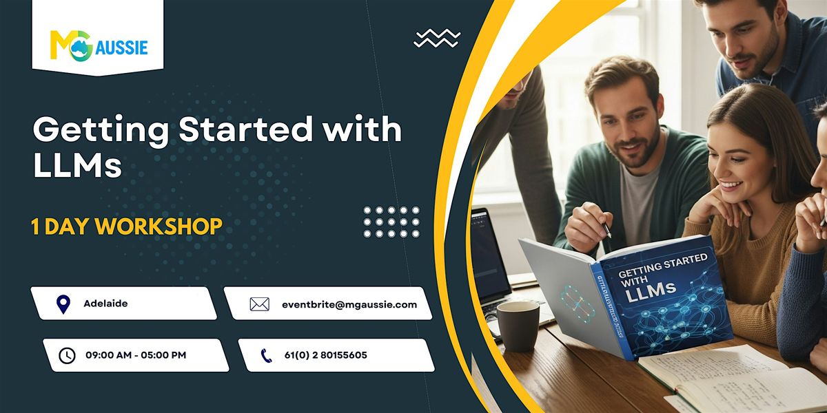 Getting Started with LLMs – 1 Day Workshop in Adelaide | Event in Adelaide | AllEvents