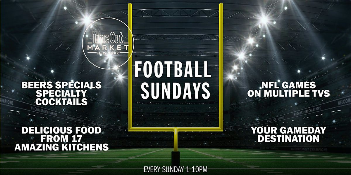 Football Sundays At Time Out Maret Time Out Market New York Brooklyn Football Sundays At Time Out Maret Time Out Market New York Brooklyn