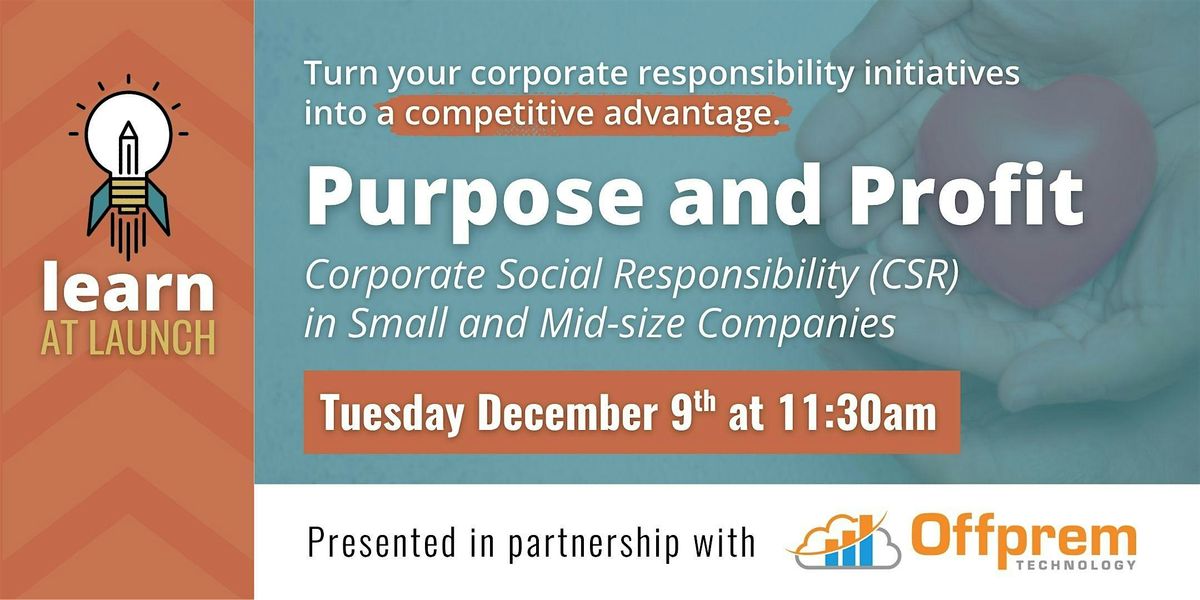 Learn at Launch: Purpose & Profit - CSR for Small & Mid-size Companies, 9 December | Event in Fishers