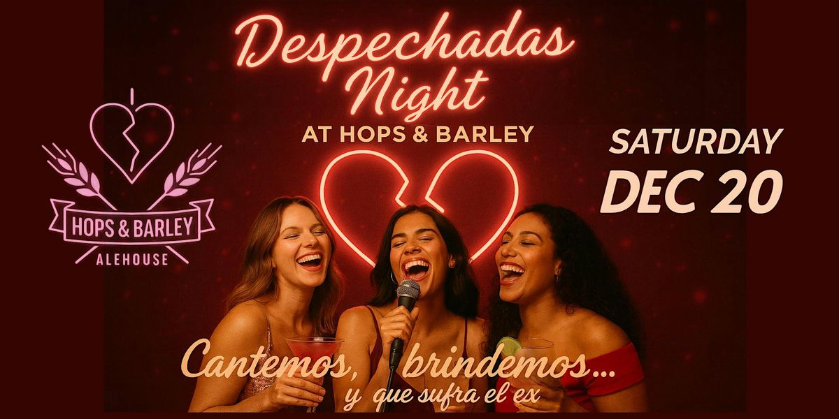 Despechadas Night at Hops & Barley Alehouse, 20 December | Event in South Gate | AllEvents