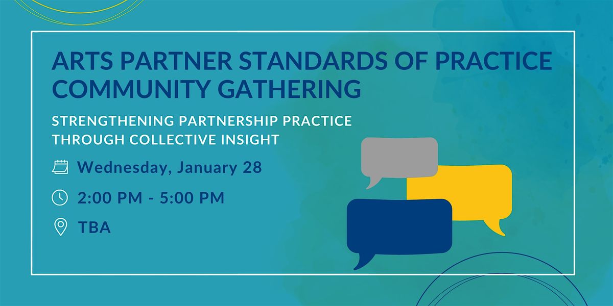 Arts Partners Standards of Practice Community Gathering, 28 January | Event in Chicago | AllEvents