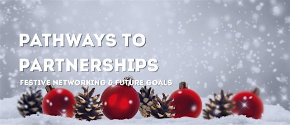 Pathway to Partnerships: Festive Networking & Future Goals, 16 December | Event in Stafford | AllEvents