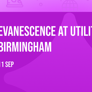 Evanescence at Utilita Arena Birmingham