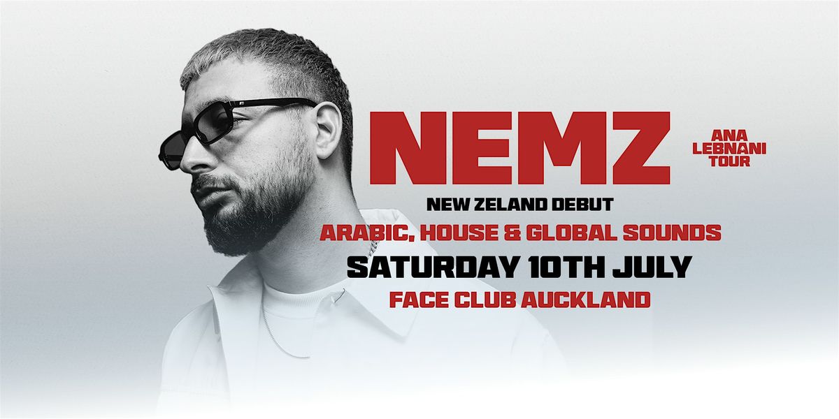 NEMZ in AUCKLAND, Face Club, Auckland, 10 July to 11 July | AllEvents