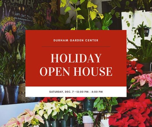 Dgc S Holiday Open House At Durham Garden Center Durham