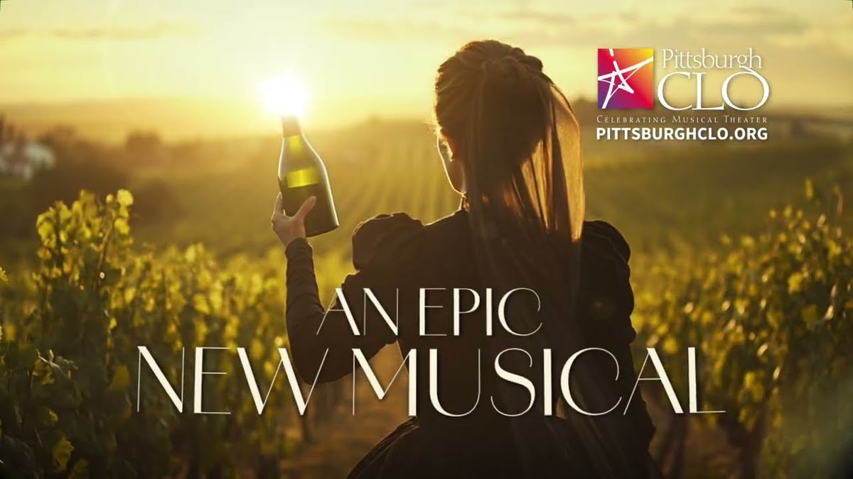 Madame Clicquot - A Revolutionary Musical - Preview Performance, 28 May | Event in Pittsburgh | AllEvents