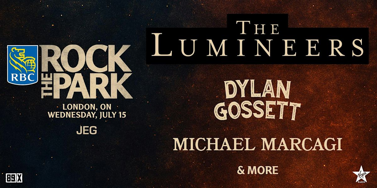 The Lumineers, Dylan Gossett, Michael Marcagi & More!, 15 July | Event in London | AllEvents
