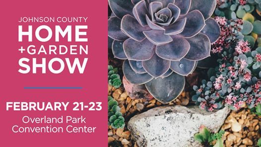 Johnson County Home + Garden Show, Overland Park Convention Center