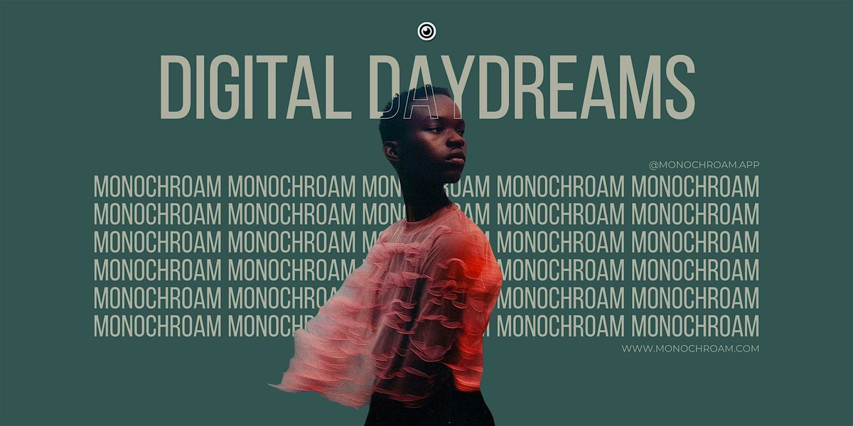 Be fully seen, fully you at Digital Daydreams. | Event in Toronto | AllEvents