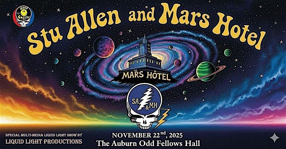 STU ALLEN & MARS HOTEL GRATEFUL DEAD HARVEST GATHERING! + TATTERED & TIED! | Event in Auburn | AllEvents