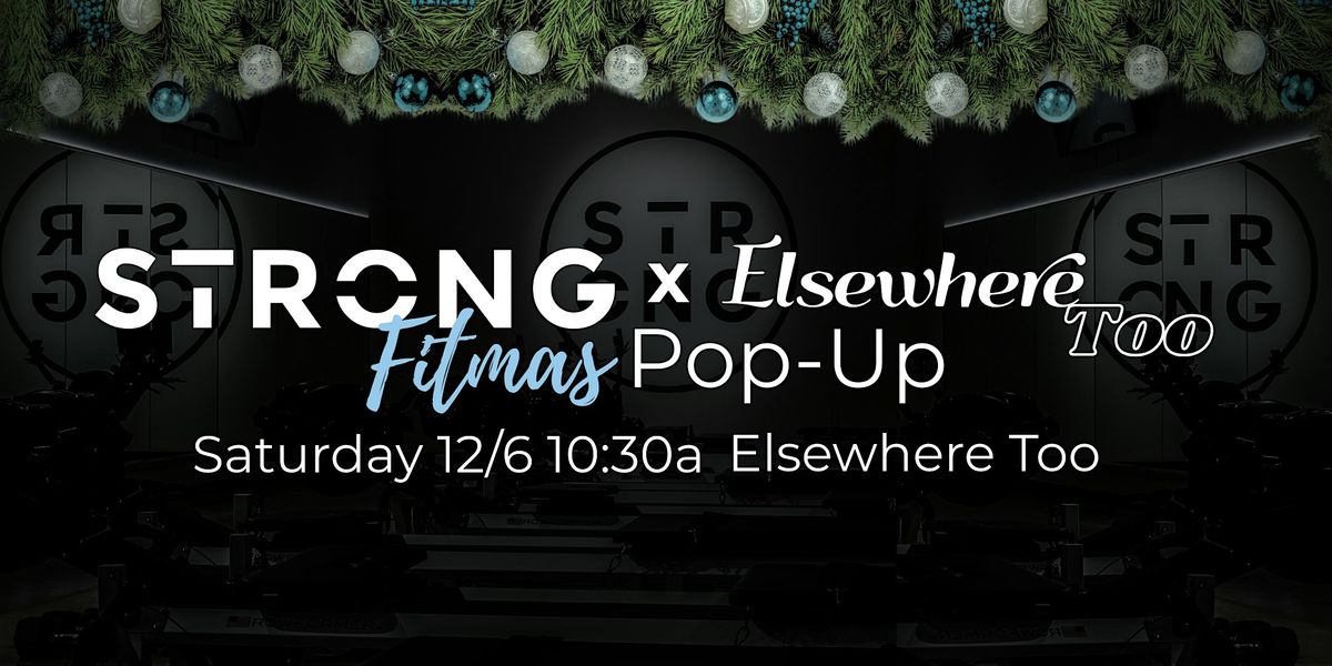 STRONG Fitmas Pop-Up, 6 December | Event in San Antonio | AllEvents