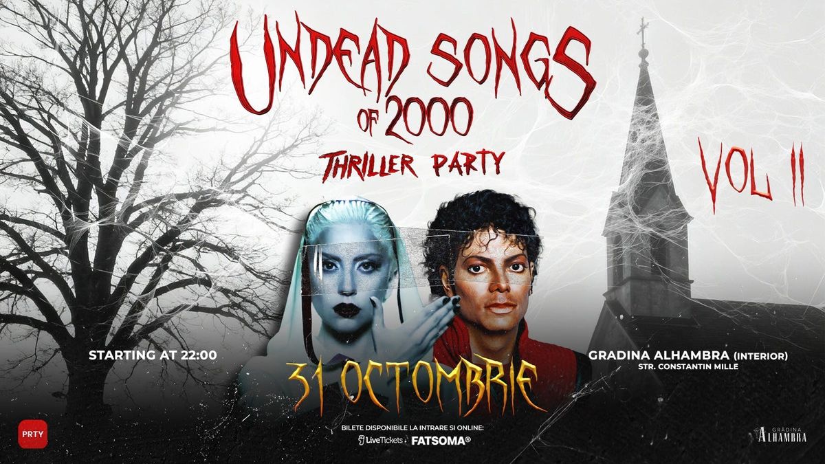 Undead Songs of 2000 - Thriller Party VOL. II, 31 October | Event in Bucharest | AllEvents