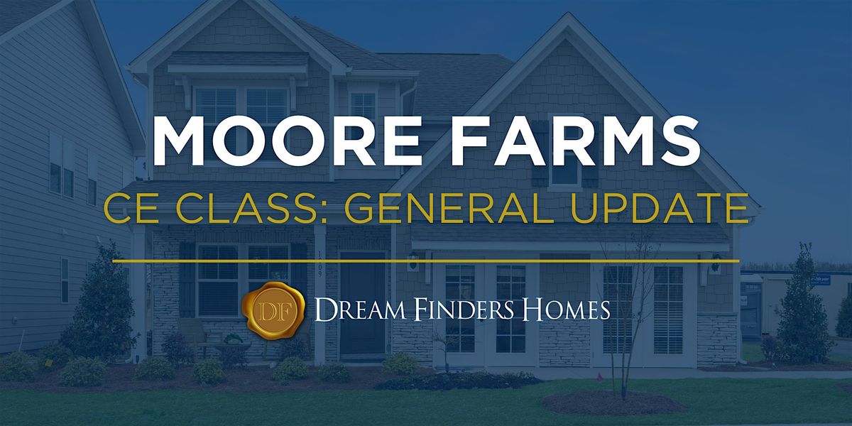 Moore Farms CE Class: General Update