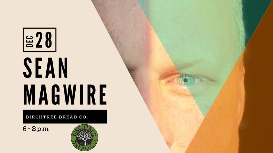 Sean Magwire Live BirchTree Bread Co., BirchTree Bread Company