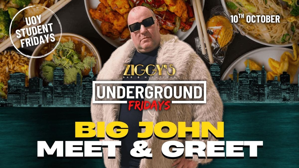 Underground Fridays at Ziggy's FT BIG JOHN - 10th October, 10 October | Event in York | AllEvents