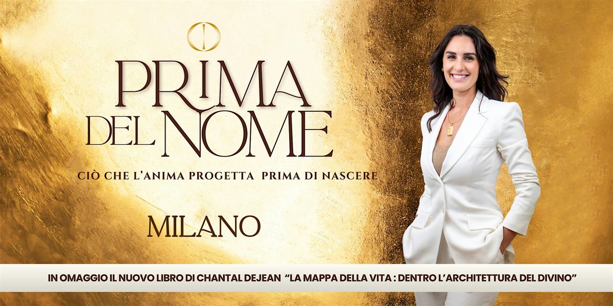 PRIMA DEL NOME. CIO' CHE L'ANIMA PROGETTA PRIMA DI NASCERE - MILANO, 22 March | Event in Milano | AllEvents