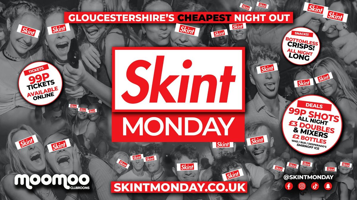 💰 SKINT 💷 Gloucestershire's Cheapest Student Night! 💯 Drinks and Tickets from 99p! 😲, 20 October