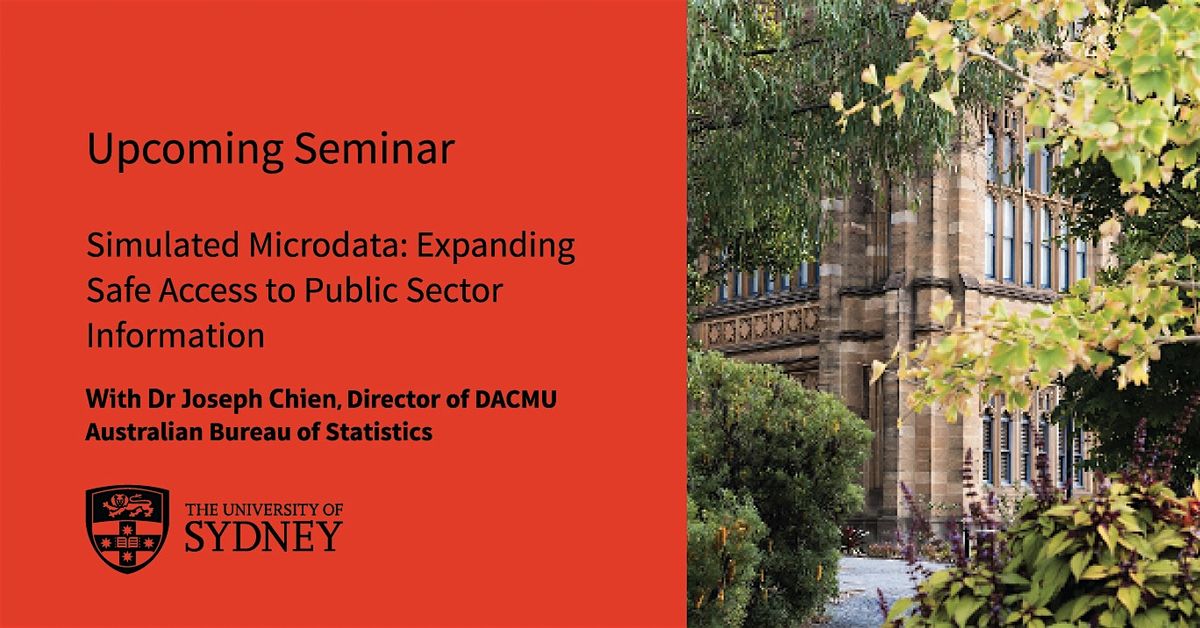 Simulated Microdata: Expanding Safe Access to Public Sector Information, 26 November | Event in Camperdown