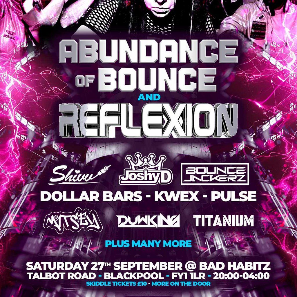 Abundance Of Bounce & Reflexion, 27 September | Event in Blackpool | AllEvents