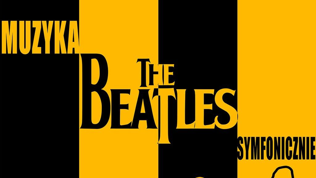 Muzyka THE BEATLES symfonicznie, 17 March | Event in Wroclaw | AllEvents.in