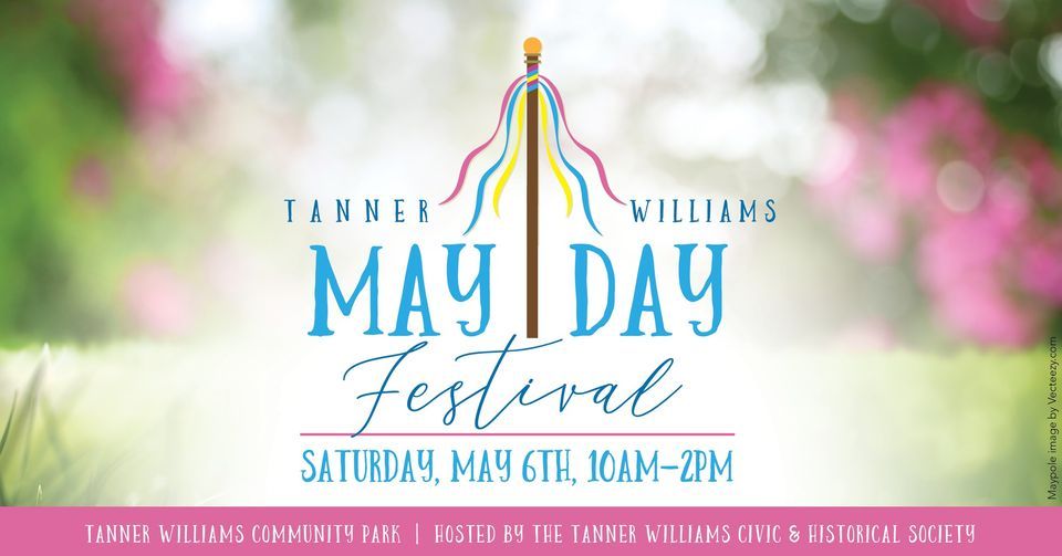 Tanner Williams May Day Festival 2023, Tanner Williams Community Park
