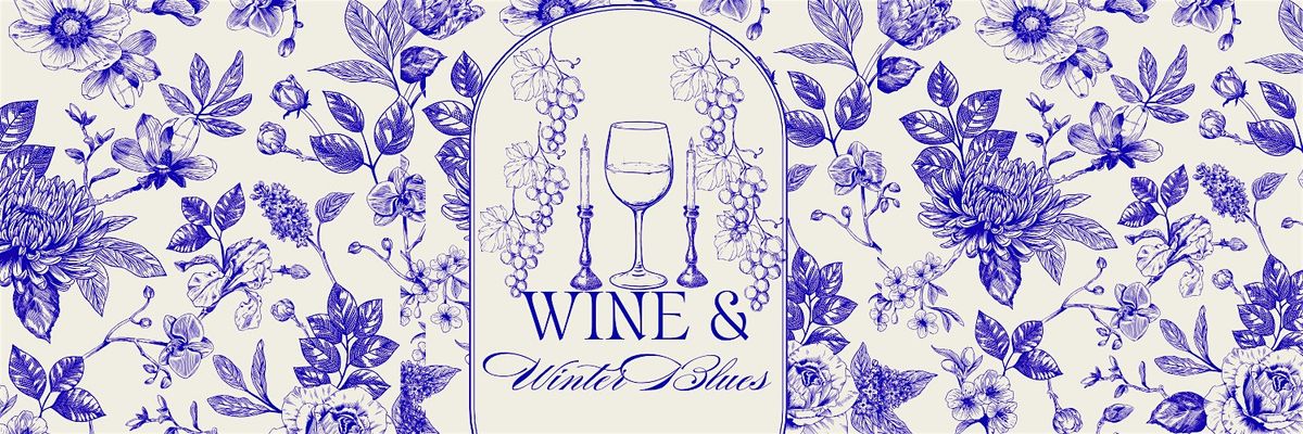 Wine & Winter Blues An Intimate Conversation on Grief, Change & Renewal, 24 January | Event in Baltimore