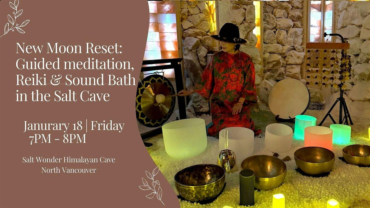 New Moon Reset: Guided Meditation, Reiki & Sound Bath in the Salt Cave ...