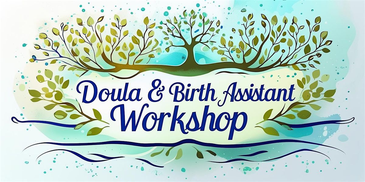 2025 Doula & Birth Assistant Workshop