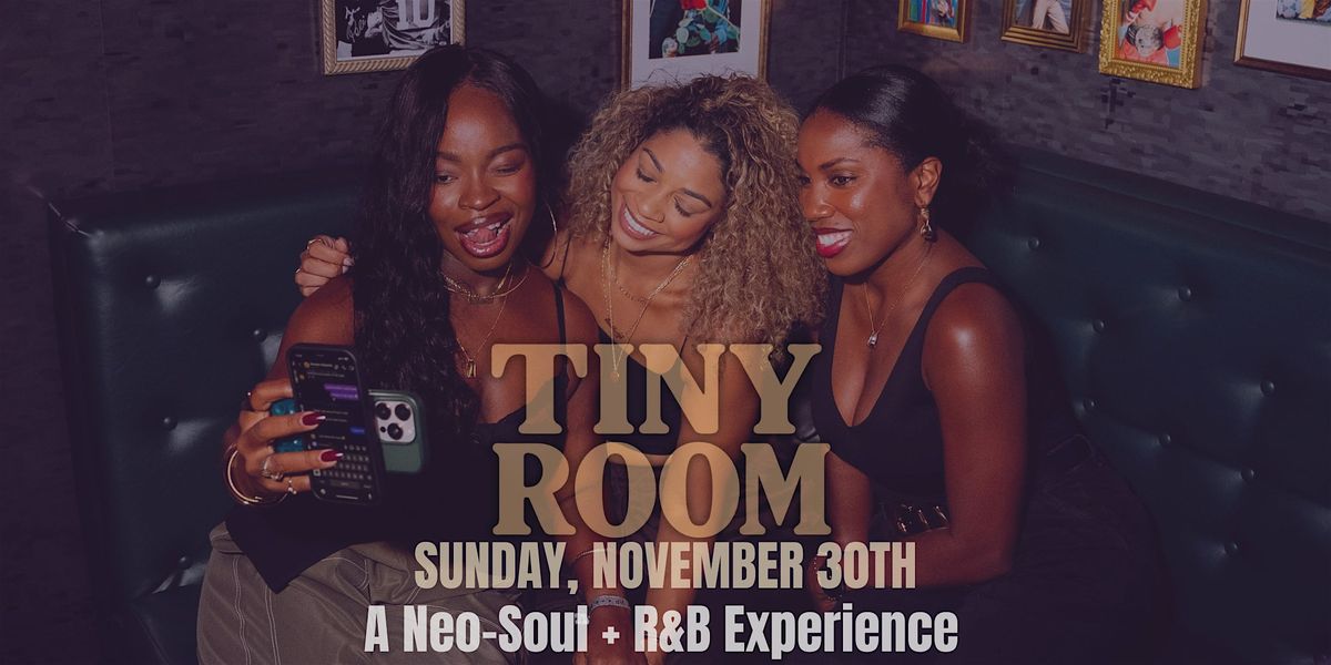 Tiny Room: An Intimate Neo Soul Night Day 2, 30 November | Event in Miami Beach | AllEvents