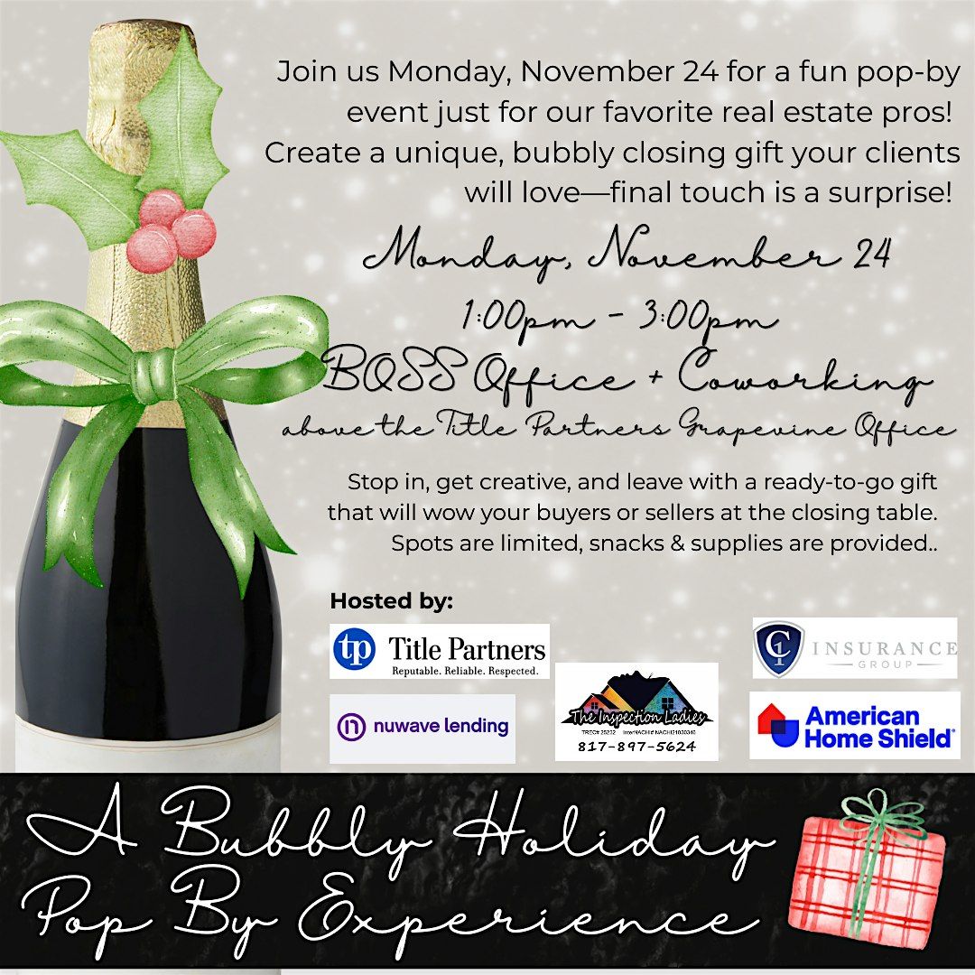 A Bubbly HOLIDAY Pop By Experience for Real Estate Agents, 24 November | Event in Grapevine | AllEvents