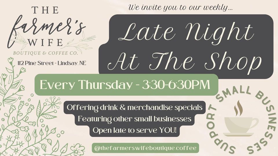 TFW Late Night , The Farmer’s Wife Boutique & Coffee Co., Lindsay