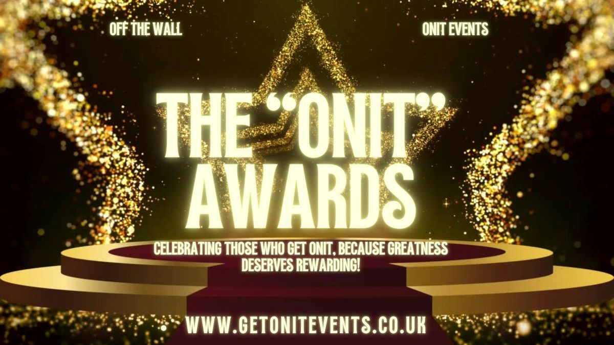 🎉 The "ONIT" Awards 2025! 🏆🍾, 22 May | Event in Midlothian | AllEvents