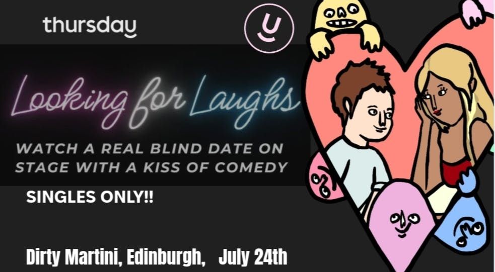 Thursday X Looking for laughs Comedy | Dirty Martini @ Le Monde | Edinburgh, 24 July | Event in Edinburgh