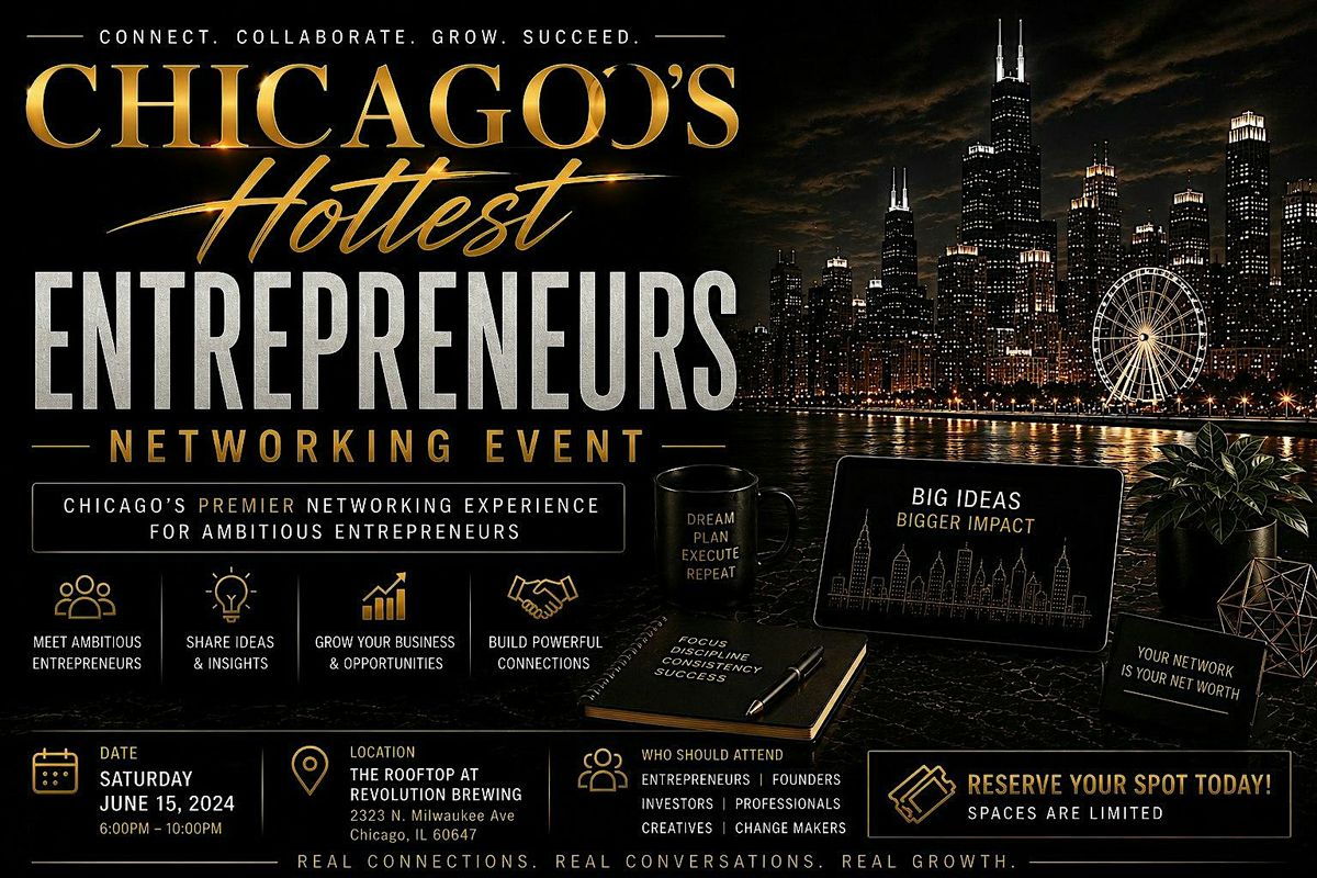 Chicago Hottest Entrepreneur Networking Event – Things to Do in Chicago ...