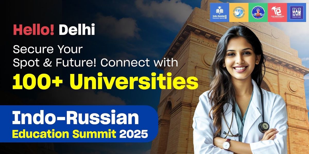 Indo Russian Education Summit Delhi 2025, 20 May | Event in New Delhi | AllEvents