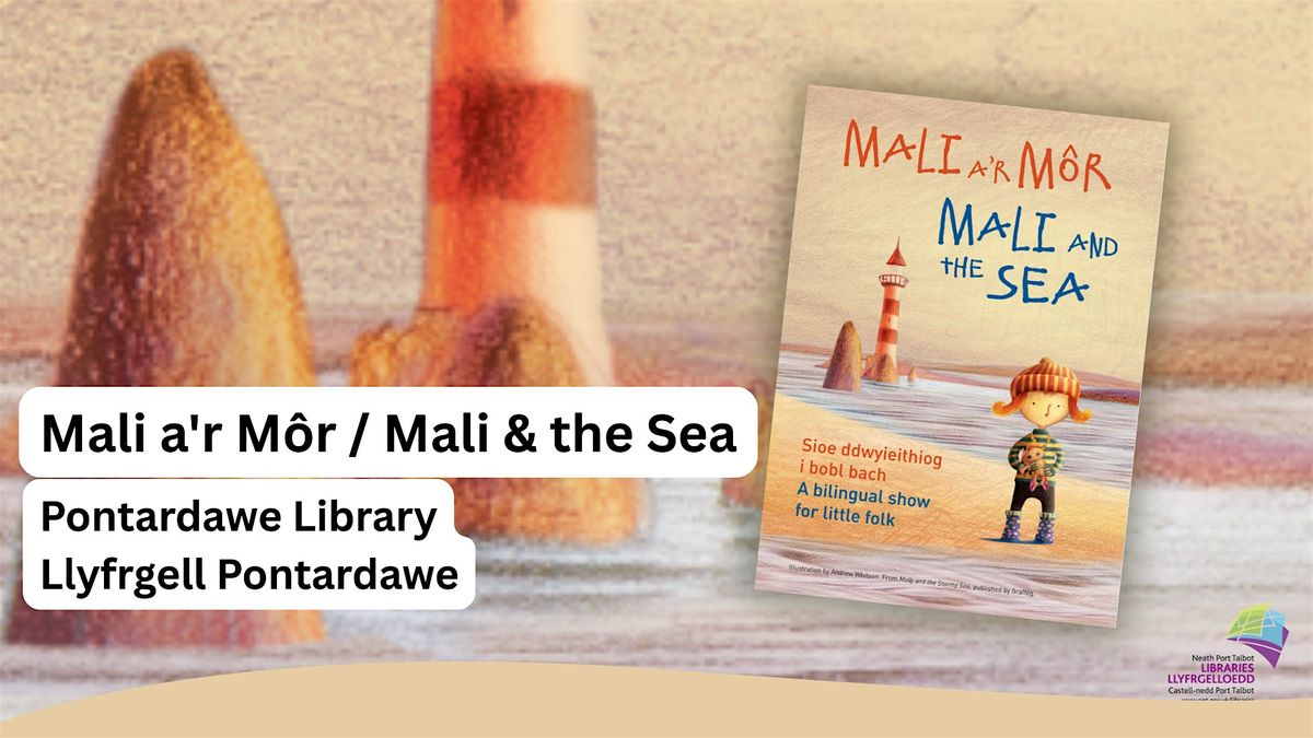 Mali a'r Môr / Mali & the Sea | Event in Pontardawe | AllEvents